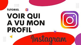 Comment voir qui a vu mon profil Instagram