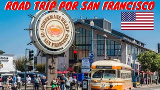 ROAD TRIP POR SAN FRANCISCO - CALIFÓRNIA