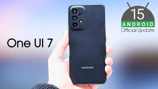 Samsung Galaxy A33 One UI 7 Android 15 - Release Date & Features