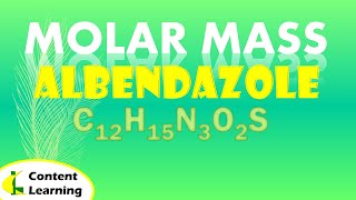 MOLAR MASS ALBENDAZOLE C12H15N302S