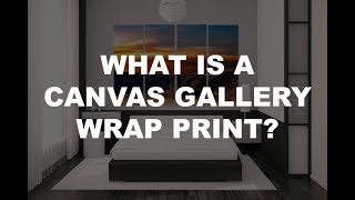 Victoria: Canvas Gallery Wrap - Digital Prints: Production Details to Final Wall Display