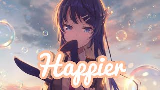 [Nightcore] Happier - Marshmello ft. Bastille