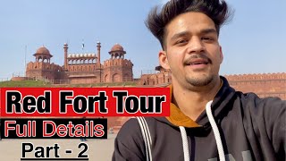 Red fort tour || part -2 || Red fort || Red fort vlog || india tourist places || lal kila