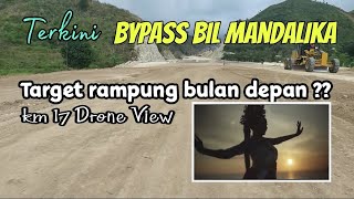 Bypass Bil Mandalika | Target Rampung Secepatnya