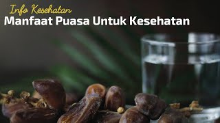 Info Kesehatan | Manfaat Puasa untuk Kesehatan