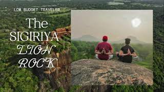 Sigiriya Lion Rock: A Journey Through Sri Lanka’s Cultural Heritage #historicalsrilanka