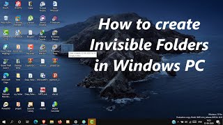 How to create Invisible Folders in Windows PC