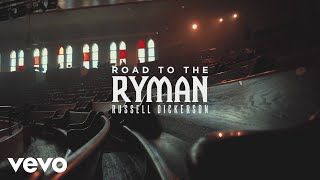 Russell Dickerson - Road to the Ryman