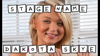 Dakota Skye - Stage NAme