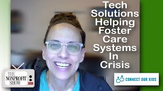 Tech Solutions Helping Foster Care Systems In Crisis