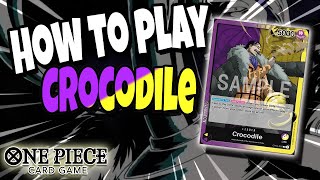 One Piece TCG: How to P/Y Crocodile 30 minute testing!