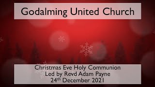 24 December 2021 - Christmas Eve Holy Communion