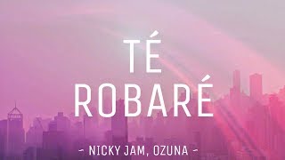 Nicky Jam, Ozuna - Te Robaré (Lyrics / Letra) Full HD // #vevoCertified // #trending