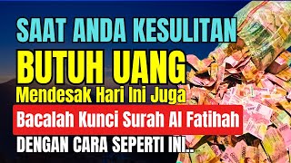 Inilah Bukti Nyata Dahsyatnya Wirid Surat Al-Fatihah Minta Ratusan Juta Allah Kabulkan Secepat Kilat