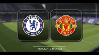 Chelsea vs Manchester United – Highlights (02/07/2016)