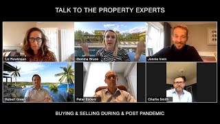 Talk to the Property Experts - Buying & Selling During & Post Pandemic