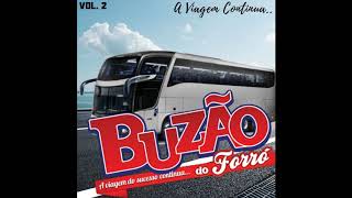 Buzão do Forró - Agora é Gaia [A viagem continua, Vol. 2]