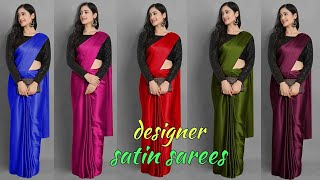 stunning satin saree collection💞bollywood style satin saree online shopping💞designer satin sarees49