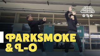 "Parksmoke & L-O" | The Camp Choreo Projects 2022