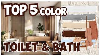 Top 5 Color Palette for Toilet & Bath