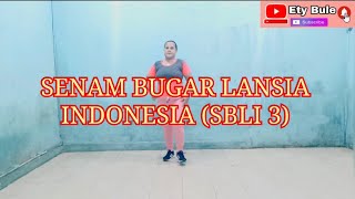 SENAM BUGAR LANSIA INDONESIA 3 (SBLI 3)