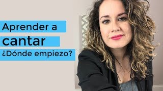 Aprender a cantar: ¿Dónde empiezo? | Tips para PRINCIPIANTES | Dra. Voz