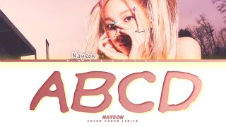 Nayeon '임나연' | ABCD 'lyrics'(color coded lyrics,Han,Rom,eng)