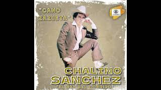 CHALINO SANCHEZ👑CANO ZAZUETA