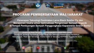 Penerapan Teknologi Pembiakan Larva Black Soldier Fly dan Manajemen Usaha di  Kapanewon Sewon