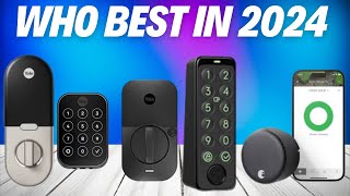 Top 5 best smart locks in 2024! - Which One Is Best?