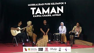 MUSIKALISASI PUISI KELOMPOK 5 -  TAMAN | karya: Chairil Anwar