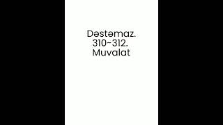 Dəstəmaz. 310-312. Muvalat