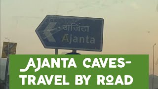 Ajintha caves visit by road | Road trip | Chatrapati Sambhajinagar to Ajintha| UNESCO WORLD HERITAGE