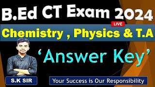 Physics | Chemistry | T.A Odisha Govt B.Ed Entrance Exam 2024 Answer Key