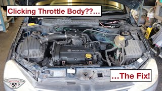 Vauxhall Corsa Clicking Throttle Body... The Fix!