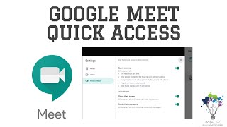 Quick Access in Google Meet