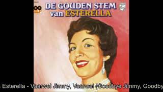 La Esterella - Vaarwel Jimmy, Vaarwel (Goodbye Jimmy, Goodbye) - (1958)