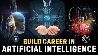 How to Build Career in Artificial Intelligence? – Quick Support