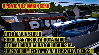 UPDATE BUSSID 3.7 (preview bus simulator indonesia) reupload by @maleomedia  Original content