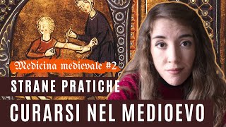 Curarsi nel medioevo: salassi, erbe e altre pratiche strane | Medicina Medievale #2