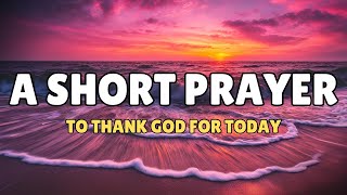 🙏 Begin Your Day With This Prayer | Pray This Blessed Morning Prayer Everyday | SpiritLift Prayers