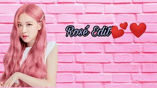 Rosé Edit😘😘