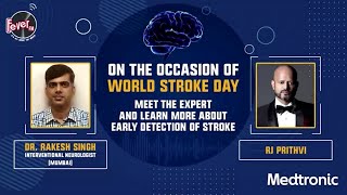 Dr. Rakesh Singh with RJ Prithvi | World Stroke Day