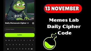 Memes Lab Bot Daily Cipher Code 13 November| Memes Lab Cipher Code| Memelab Daily Cipher | Memelab