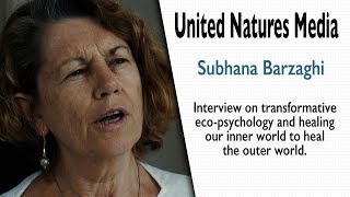 Transformative Eco Psychology with Subhana Barzaghi