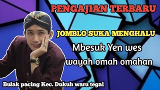 Gus Ulinnuha Terbaru | Jomblo suka menghalu