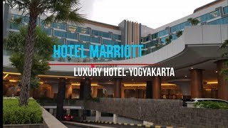 Kemewahan Hotel Marriot Yogyakarta | Luxury Yogyakarta Marriott Hotel