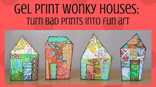 Gel Print Wonky Houses: Turn Bad Prints into Fun Art