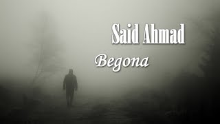 Said Ahmad. Begona. Audio hikoya