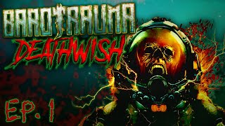 Barotrauma: Deathwish Ep. 1 | The Circus is Back in Town!